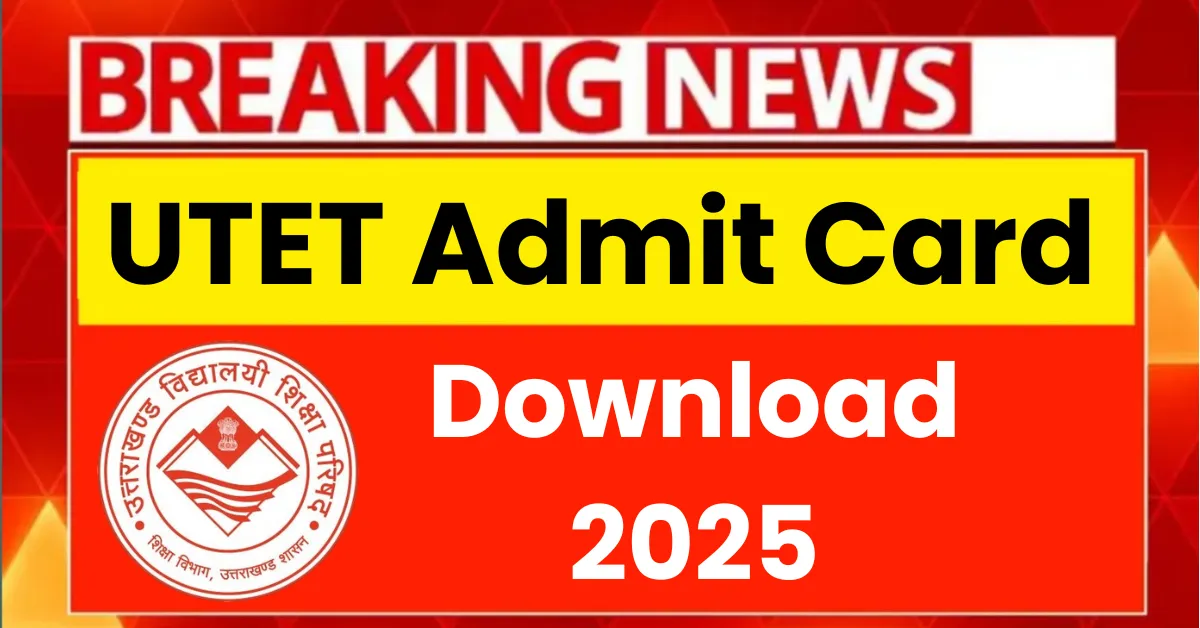 UTET Admit Card 2025 Out