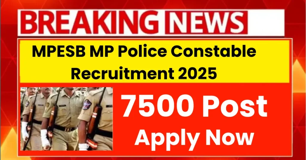 MPESB MP Police Constable Recruitment 2025 Apply Now