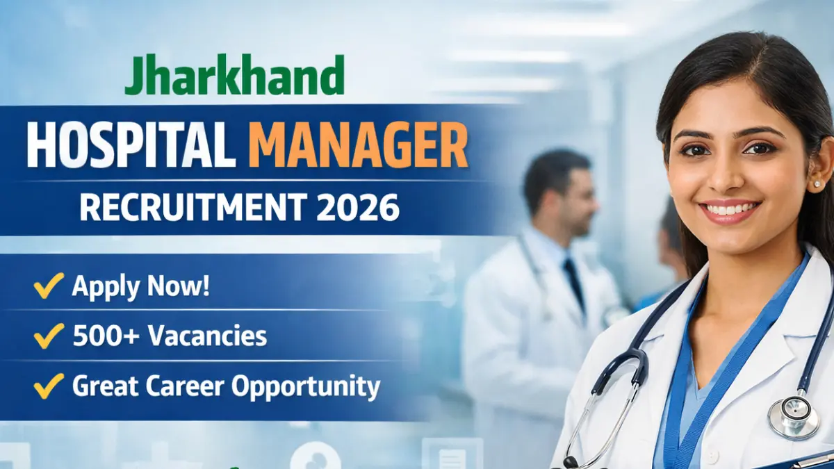 Jharkhand Hospital Manager Recruitment 2026